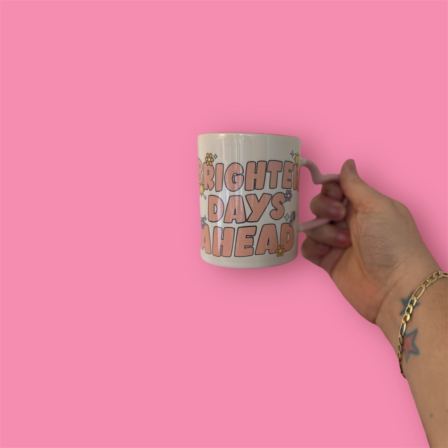 Brighter Days Ahead Mug