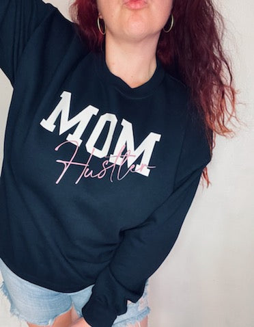 Mom Hustler Sweatshirt