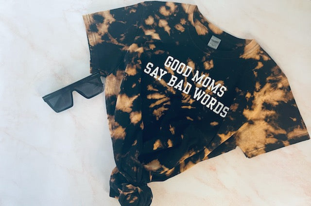 Good Moms Say Bad Words T-Shirt