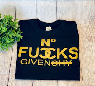 No Fucks Given T-Shirt