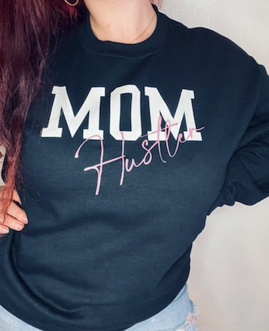 Mom Hustler Sweatshirt